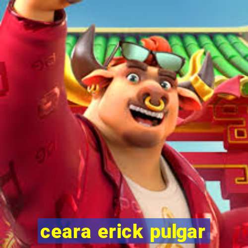 ceara erick pulgar